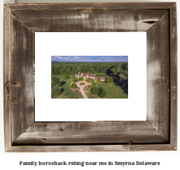 family horseback riding near me in Smyrna, Delaware